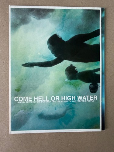Come hell high water the - or,